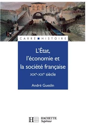 L'Etat, l'économie et la société française - Livre de l'élève - Edition 1992