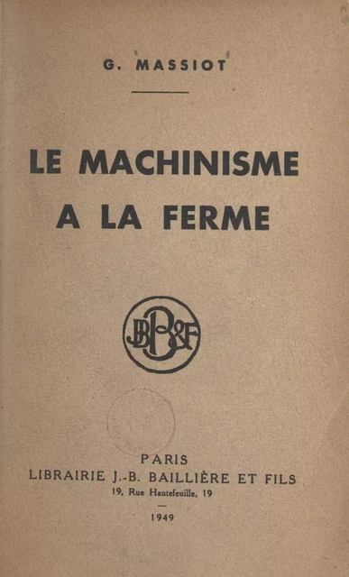 Le machinisme à la ferme - G. Massiot - FeniXX réédition numérique