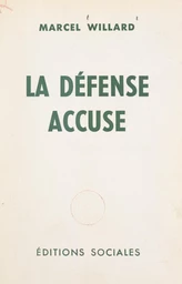 La défense accuse