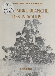 À l'ombre blanche des niaoulis