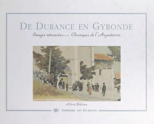 De Durance en Gyronde - Robert Balestra - FeniXX réédition numérique