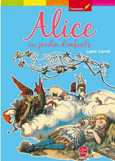 Alice au jardin d'enfants - Texte intégral - Lewis Carroll, E. Gertrude Thomson - Livre de Poche Jeunesse