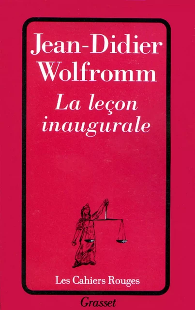 La leçon inaugurale - Jean-Didier Wolfromm - Grasset