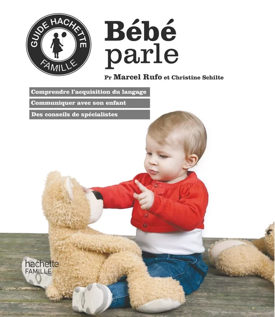 Bébé parle - Christine Schilte, Marcel Rufo - Hachette Pratique