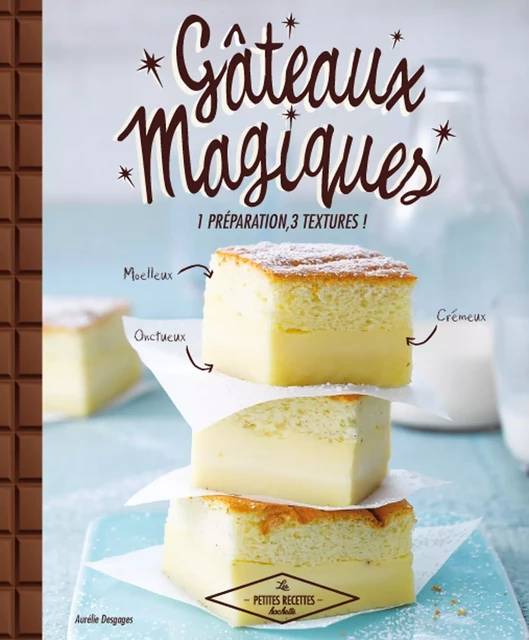 Gâteaux magiques - Aurélie Desgages - Hachette Pratique