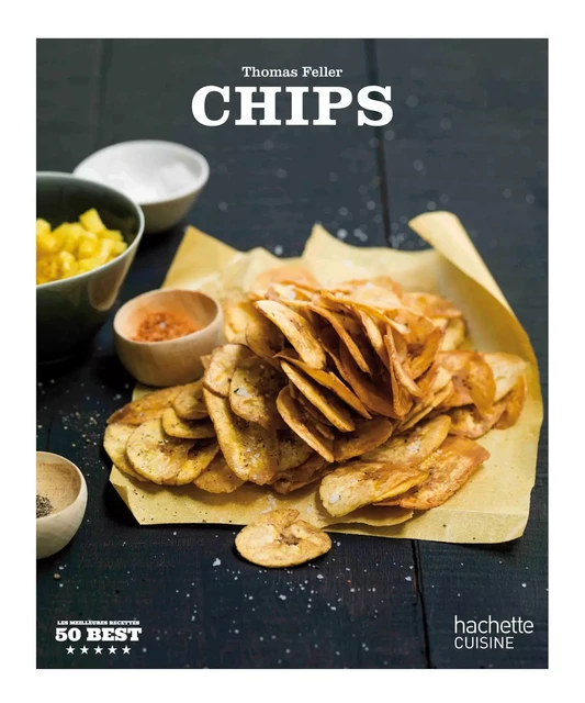 Chips - Thomas Feller - Hachette Pratique