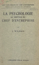 La psychologie au service du chef d'entreprise