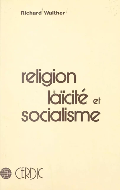 Religion laïcité et socialisme - Richard Walther - FeniXX réédition numérique