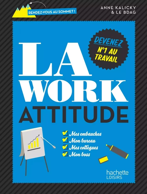 La work attitude - Anne Kalicky - Hachette Pratique