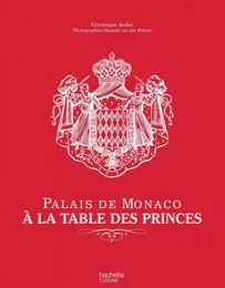 Palais de Monaco : À la table des princes