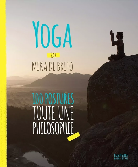 Yoga - Mika de BRITO - Hachette Pratique