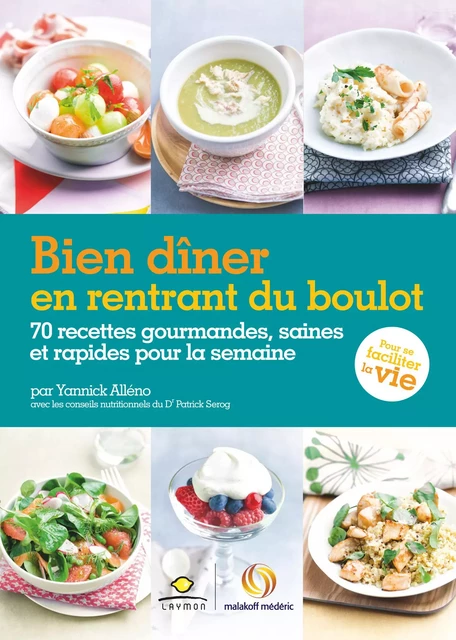 Bien dîner en rentrant du boulot - Yannick Alléno - Hachette Pratique