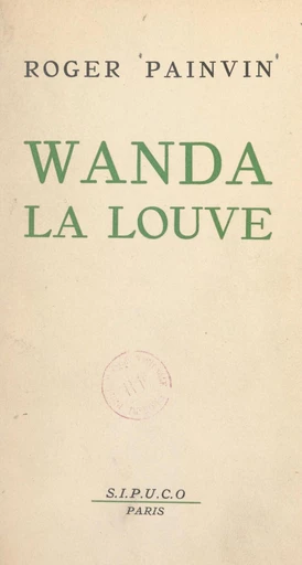 Wanda la Louve - Roger Painvin - FeniXX réédition numérique