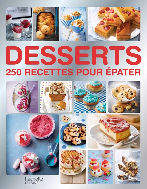 Desserts -  Collectif - Hachette Pratique