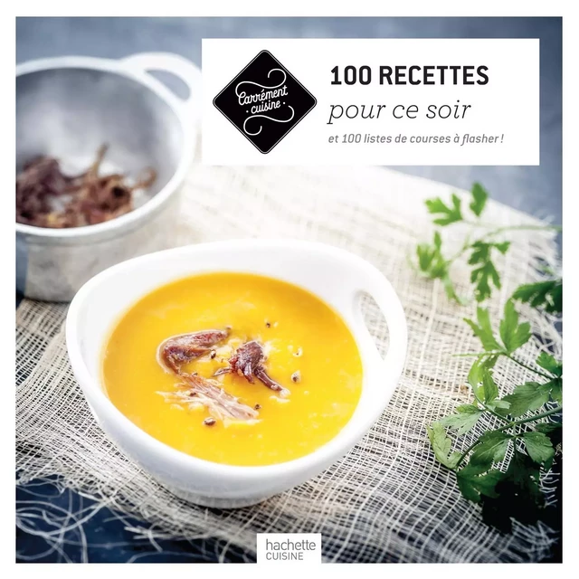 100 Recettes pour ce soir -  Collectif - Hachette Pratique