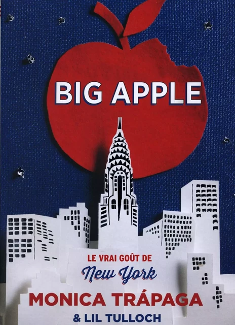 Big Apple - Monica Trapaga, Lil Tulloch - Hachette Pratique