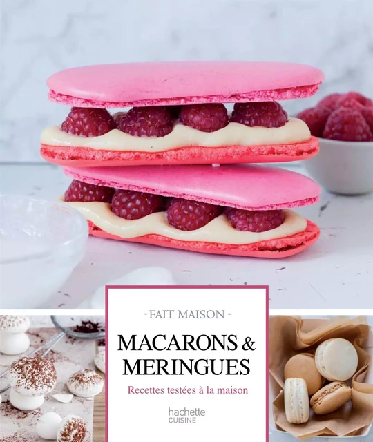 Macarons et meringues - Sandra Pascual - Hachette Pratique