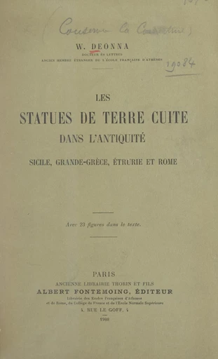 Les statues de terre cuite dans l'Antiquité - Waldemar Deonna - FeniXX réédition numérique