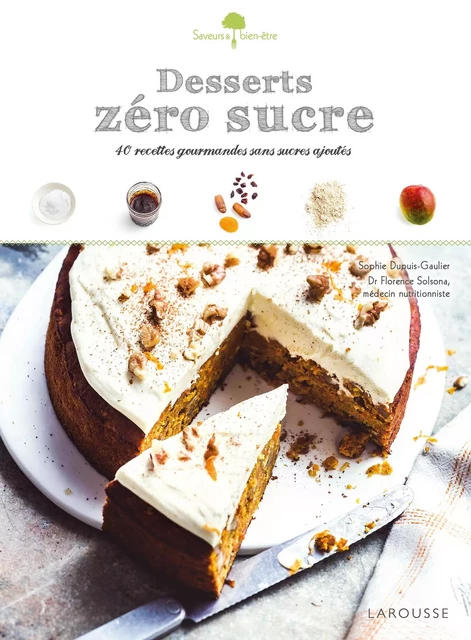 Desserts zéro sucre - Sophie Dupuis-Gaulier - Larousse