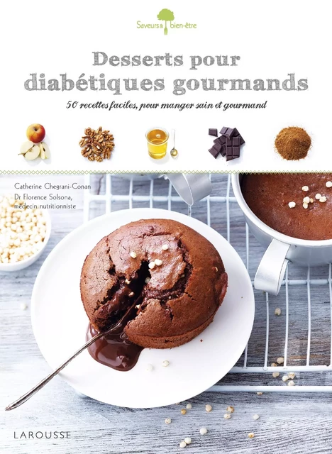 Desserts pour diabétiques gourmands - Catherine Conan - Larousse