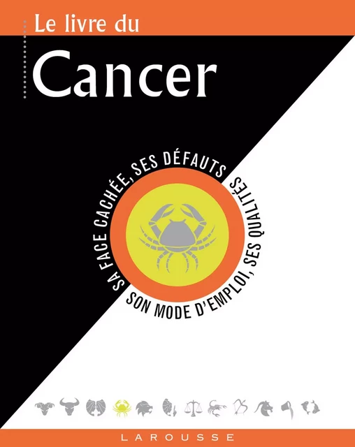 Le livre du Cancer -  Collectif - Larousse