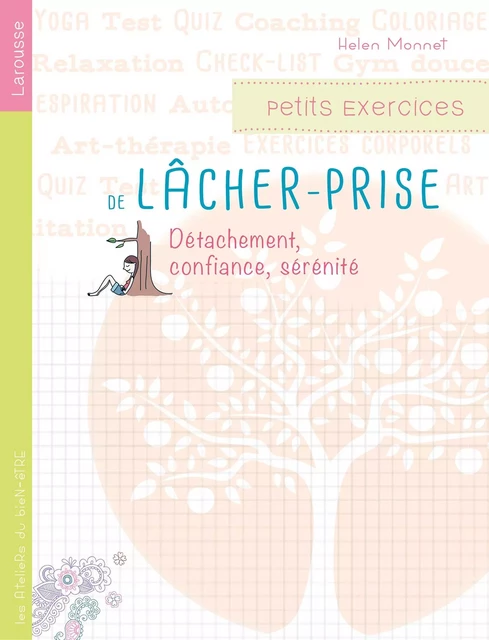 Petits exercices de lâcher-prise - Helen Monnet - Larousse