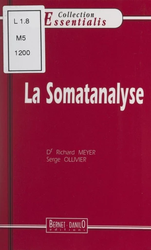 La somatanalyse - Richard Meyer, Serge Ollivier - FeniXX réédition numérique