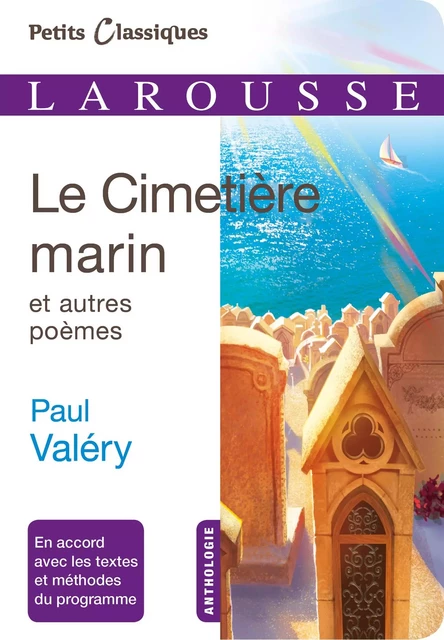 Le cimetière marin et autres poèmes - Paul Valéry - Larousse