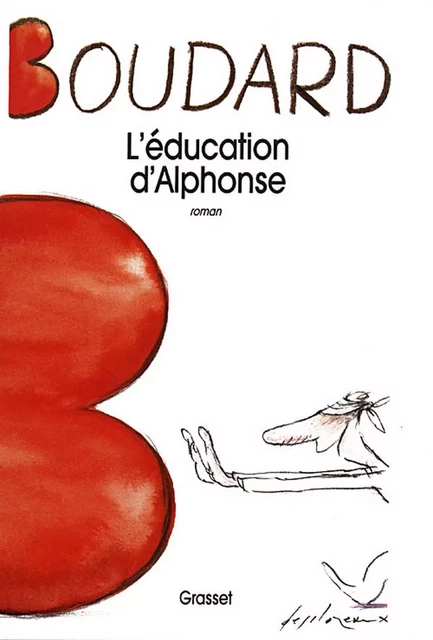 L'éducation d'Alphonse - Alphonse Boudard - Grasset