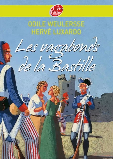 Les vagabonds de la Bastille - Odile Weulersse, Hervé Luxardo, Marcelino Truong - Livre de Poche Jeunesse