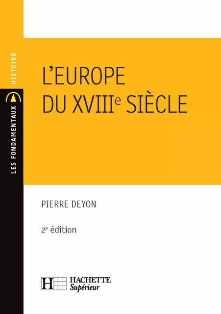 L'Europe du XVIIIe siècle - Pierre Deyon - Hachette Éducation