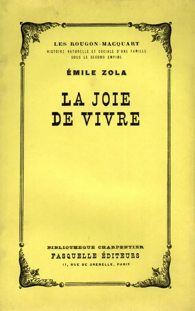 La joie de vivre - Émile Zola - Grasset