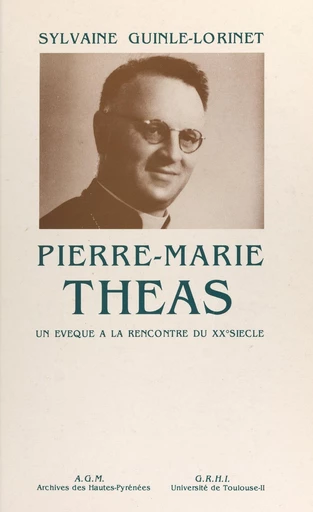 Pierre-Marie Théas - Sylvaine Guinle-Lorinet - FeniXX réédition numérique