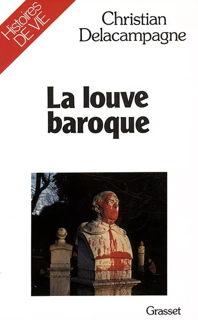 La louve baroque - Christian Delacampagne - Grasset