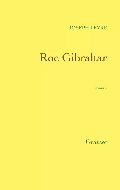 Roc-Gibraltar - Joseph Peyré - Grasset