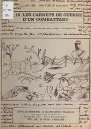 14-18 : les carnets de guerre d'un combattant