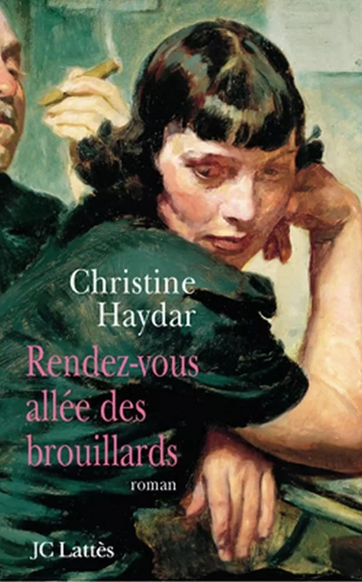 Rendez-vous allée des brouillards - Christine Haydar - JC Lattès