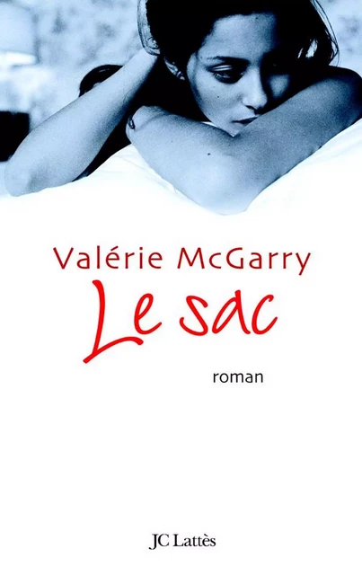 Le Sac - Valérie Mc Garry - JC Lattès