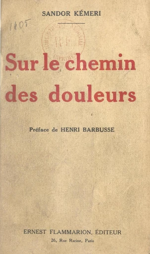 Sur le chemin des douleurs - Sándor Kémeri - FeniXX réédition numérique