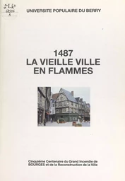 1487, la vieille ville en flammes