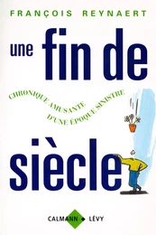 Une fin de siècle