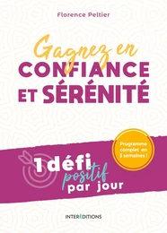 Gagnez en confiance et sérénité - 1 défi positif par jour