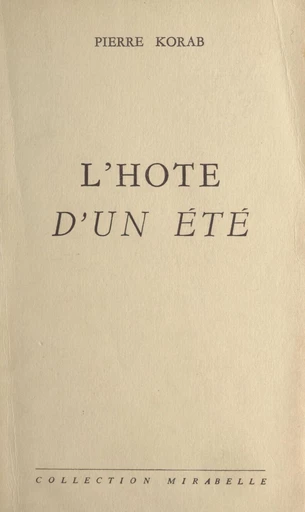 L'hôte d'un été - Pierre Korab - FeniXX réédition numérique