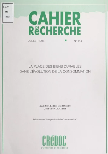 La place des biens durables dans l'évolution de la consommation - Aude Collerie de Borely, Jean-Luc Volatier - FeniXX réédition numérique