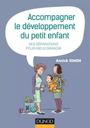 Accompagner le développement du petit enfant