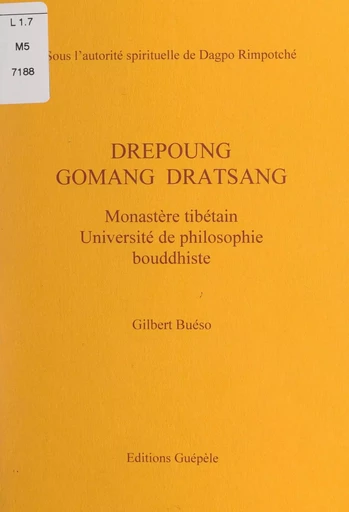 Drépoung Gomang dratsang - Gilbert Buéso - FeniXX réédition numérique