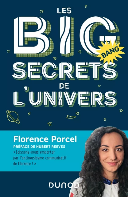 Les BIG secrets de l'Univers - Florence Porcel - Dunod