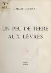 Un peu de terre aux lèvres