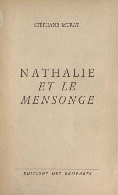 Nathalie et le mensonge - Stéphane Murat - FeniXX réédition numérique