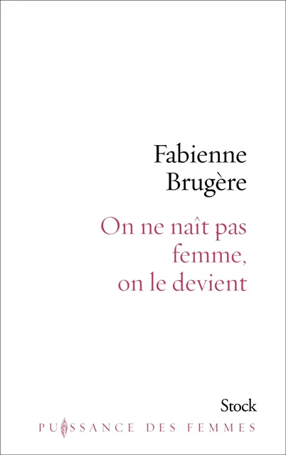 On ne naît pas femme, on le devient. - Fabienne Brugère - Stock